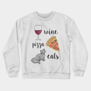 Wine Pizza Cats Crewneck Sweatshirt